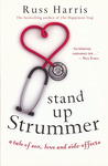 Stand Up Strummer: A Tale of Sex, Love and Side-effects Stand Up Strummer: A Tale of Sex, Love and Side-effects