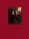 Fear by Stefan Zweig Fear by Stefan Zweig