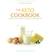The Keto Cookbook by Dawn Marie Martenz
