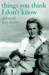Things You Think I Don�t Know Things You Think I Don�t Know