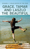 Grace, Tamar and Laszlo the Beautiful Grace, Tamar and Laszlo the Beautiful