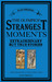 The Olympics' Strangest Moments: Extraordinary but True Stories from the History of the Olympic Games (Paperback)