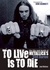 To Live Is to Die: The Authorized Biography (ebook)