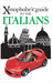 Xenophobe's Guide to the Italians