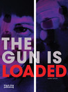 Gun is Loaded Gun is Loaded