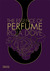 Essence of Perfume