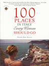 100 Places in Italy Every Woman Should Go