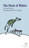 The Facts of Winter by Paul Poissel