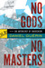 No Gods No Masters: An Anth...