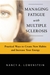 Fighting Fatigue in Multiple Sclerosis: Practical Ways to Create New Habits and Increase Your Energy