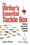 The Writer's Essential Tackle Box: Getting a Hook on the Publishing Industry