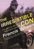 The Irresistible Con: The B...