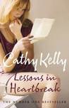 Lessons In Heartbreak by Cathy Kelly