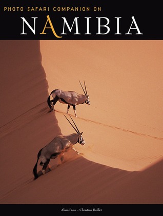 Namibia Safari Companion: Photo Safari Companion Alain Pons Namibia Safari Companion: Photo Safari Companion Alain Pons