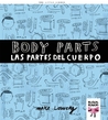 Body Parts / Las partes del cuerpo Body Parts / Las partes del cuerpo