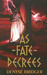 As Fate Decrees