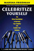 Celebritize Yourself by Marsha Friedman