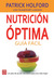 Nutricion optima: Guia facil: Un plan de accion saludable para una vida mejor (Paperback)