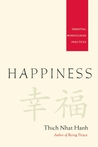 Happiness by Thich Nhat Hanh Happiness by Thich Nhat Hanh