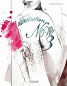 Illustration Now! Volume 3 Illustration Now! Volume 3