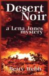 Desert Noir (A Lena Jones Mystery #1) Desert Noir (A Lena Jones Mystery #1)