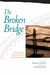 The Broken Bridge: Fiction ...