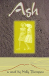 Ash: A Novel