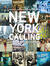 New York Calling: From Blac...
