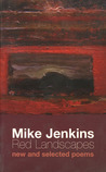 Red Landscapes: New and Selected Poems