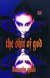 The Shit of God by Diamanda Galás The Shit of God by Diamanda Galás