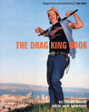 The Drag King Book The Drag King Book