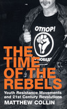 Time of the Rebels Time of the Rebels