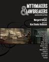 Mythmakers and Lawbreakers: Anarchist Writers on Fiction Mythmakers and Lawbreakers: Anarchist Writers on Fiction
