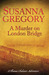 A Murder on London Bridge (Thomas Chaloner, #5)