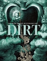 Dirt: The Filthy Reality of Everyday Life