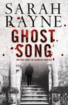 Ghost Song by Sarah Rayne Ghost Song by Sarah Rayne