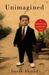 Unimagined: A Muslim Boy Meets the West (Hardcover)