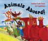Animals Aboard! Animals Aboard!