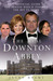 The Real Downton Abbey: An Unofficial Guide to the Period which Inspired the Hit TV Show (Paperback)