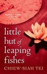Little Hut Of Leaping Fishes