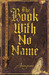 The Book With No Name (Bourbon Kid, #1)