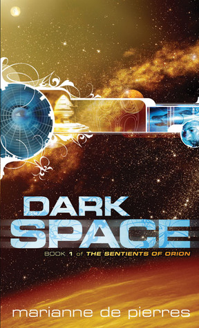 Dark Space (Sentients of Orion, #1)