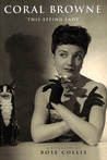 Coral Browne: 'This Effing Lady'