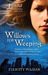 Willows For Weeping (The Ja...