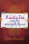 Amelia Dee and the Peacock Lamp Amelia Dee and the Peacock Lamp