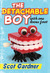 The Detachable Boy: With On...