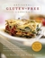 Artisanal Gluten-Free Cooking: More Than 250 Great-Tasting, From-Scratch Recipes from Around the World, Perfect for Every Meal and for Anyone on a Gluten-Free Diet--And Even Those Who Aren't