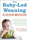 The Baby-Led Weaning Cookbook