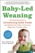 Baby-Led Weaning by Gill Rapley Baby-Led Weaning by Gill Rapley
