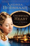 Uncertain Heart (Seasons of Redemption, #2) Uncertain Heart (Seasons of Redemption, #2)